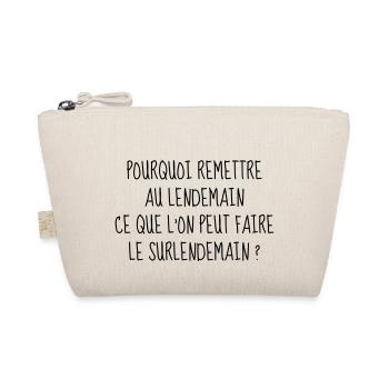 Procrastination - Fainéant - Dormir - Drôle - Fun - Trousse biologique - nature - Devant