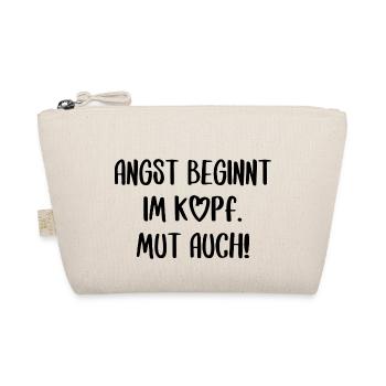 Angst und Mut Motivation Inspiration Spruch Text - Bio-Täschchen - Natur - Vorne