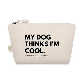My Dog thinks I'm cool - Bio-Täschchen - Natur - Vorne