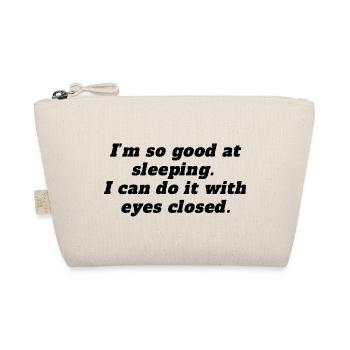 Im so good at sleeping - Trousse biologique - nature - Devant