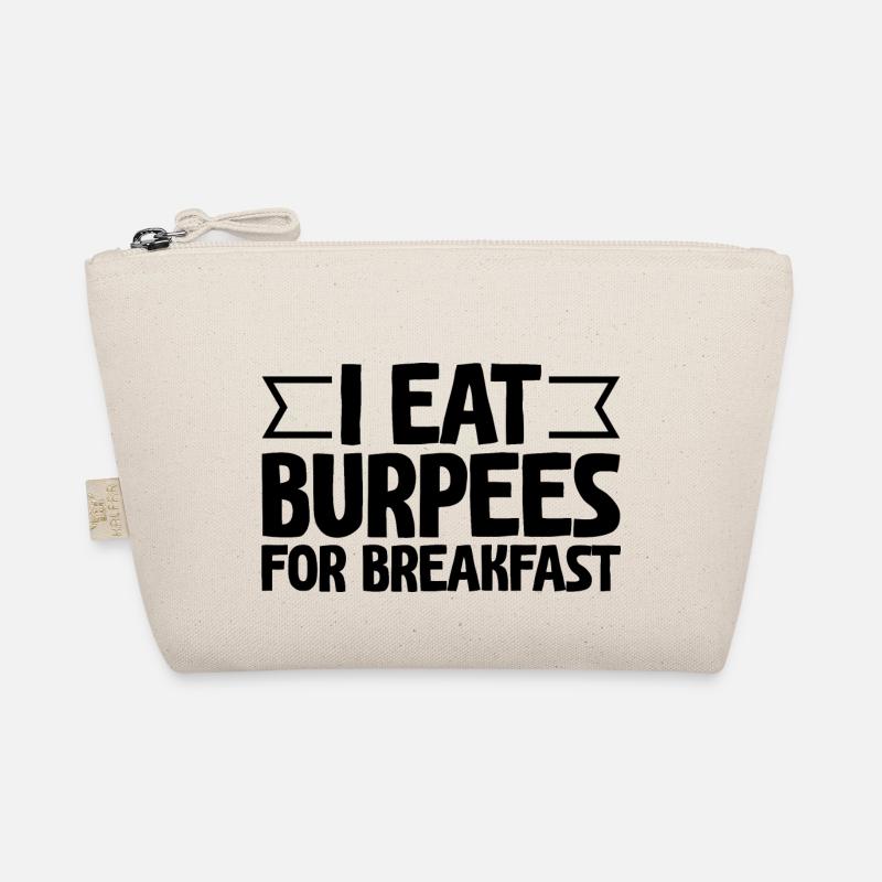 I Eat Burpees For Breakfasts Organic Pouch