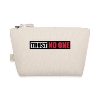 trust no one quote - Organic Pouch - nature - Front