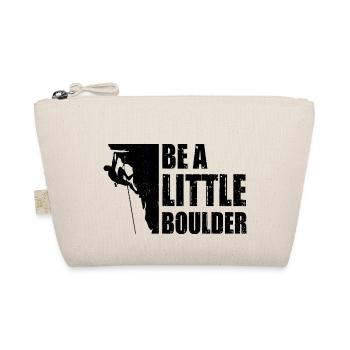 Be A Little Boulder Bouldering Climbing Climber Bo - Bio-Täschchen - Natur - Vorne
