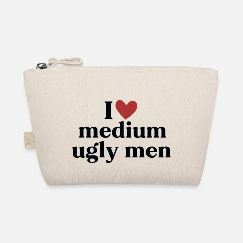 I love medium ugly men Bio-Täschchen