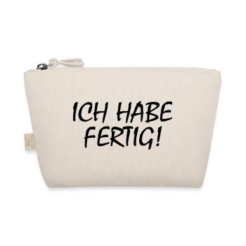 Ich habe fertig - Bio-Täschchen - Natur - Vorne