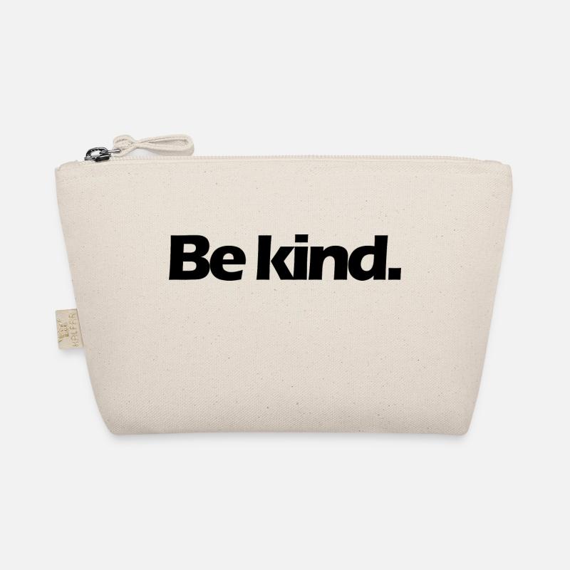 Be kind. Organic Pouch