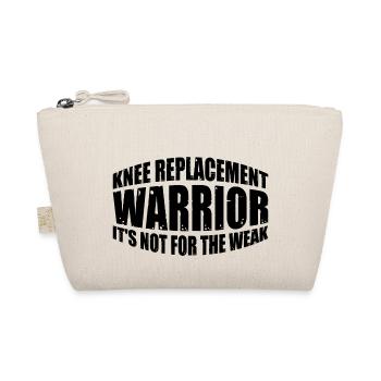 Knee Replacement Warrior, It's Not For The Weak 8 - Bio-Täschchen - Natur - Vorne