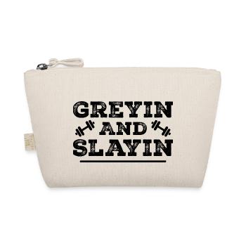 Greyin And Slayin - Funny Workout Gym - Organic Pouch - nature - Front