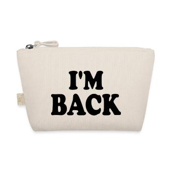 I'm back - Bio-Täschchen - Natur - Vorne