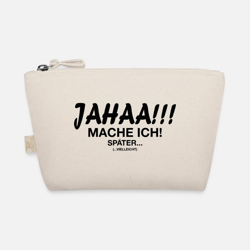 Jahaa Mach Ich Spater vielleicht Organic Pouch