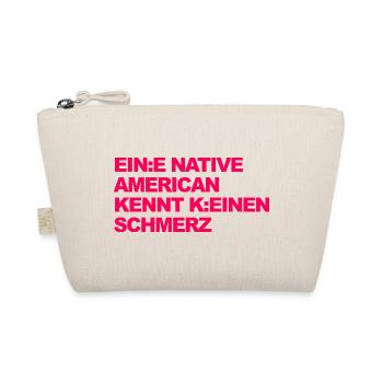 WOKE SATIRE: An Indian knows no pain - Organic Pouch - nature - Front