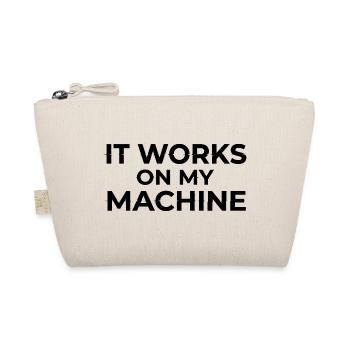 Ça marche sur My Machine Developer Humor Design - Trousse biologique - nature - Devant