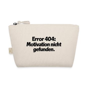 Error 404: Motivation nicht gefunden. - Bio-Täschchen - Natur - Vorne