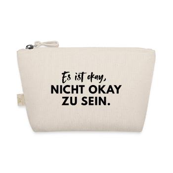 Es ist okay nicht okay zu sein Mental Health Spruc - Bio-Täschchen - Natur - Vorne