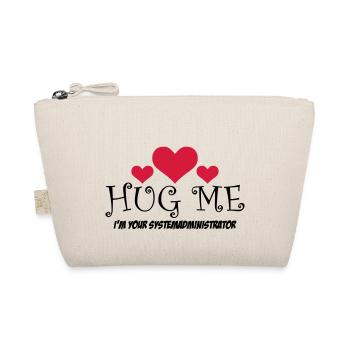 HUG ME! I'm your system administrator - Organic Pouch - nature - Front