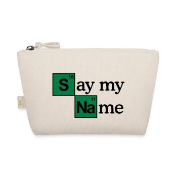 Say my name - Organic Pouch - nature - Front