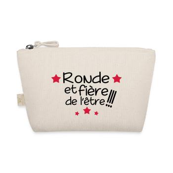 ronde et fiere,message,citations,humour - Trousse biologique - nature - Devant
