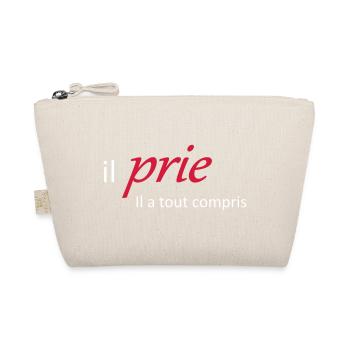 Il prie il à tout compris - Trousse biologique - nature - Devant