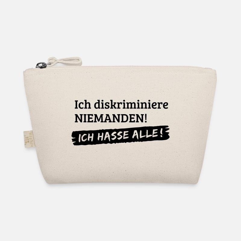 No discrimination - I hate all [1c] Organic Pouch