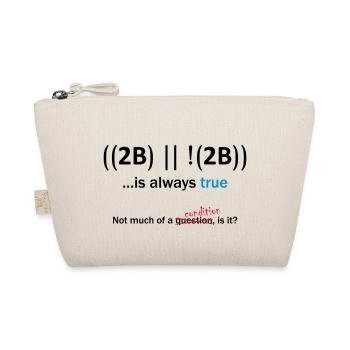 ((2B) | |! (2B)) ... est toujours vrai - Trousse biologique - nature - Devant