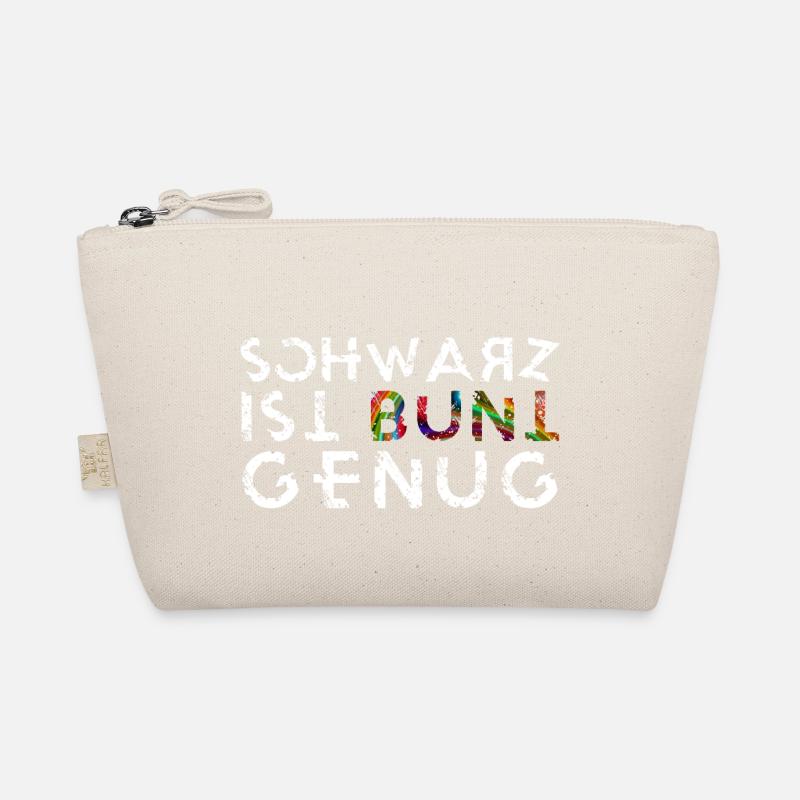 Schwarz ist Bunt genug Lustiger Spruch Geschenk - Bio-Täschchen - Natur