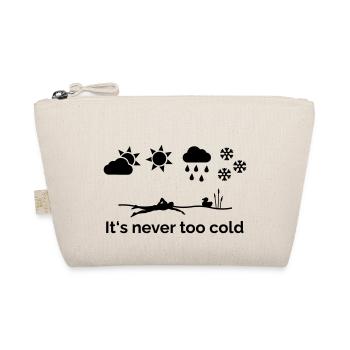 Il ne fait jamais trop froid - Trousse biologique - nature - Devant