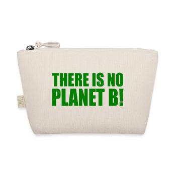 There is no planet B - Organic Pouch - nature - Front