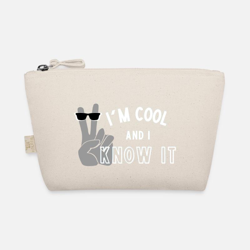 I'm Cool and I Know It - Fun Self Affirmation- Wht Organic Pouch