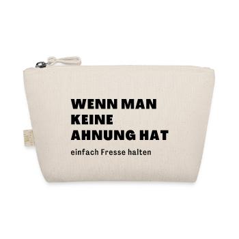 wenn man keine Ahnung hat einfach Fresse halten - Bio-Täschchen - Natur - Vorne