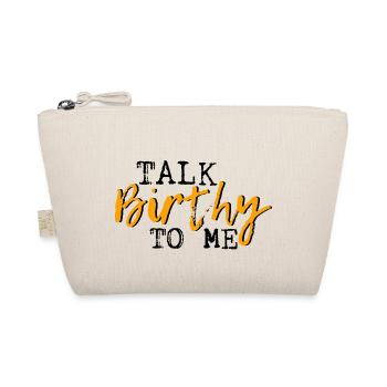 Talk Birthy To Me 3 - Bio-Täschchen - Natur - Vorne