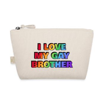 I love my gay brother - Pride rainbow colors - Organic Pouch - nature - Front