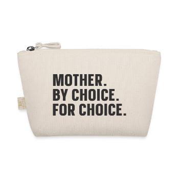 Mother By Choice For Choice - Organic Pouch - nature - Front