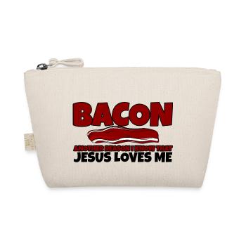 Bacon Another Reason I Know That Jesus Loves Me - Bio-Täschchen - Natur - Vorne