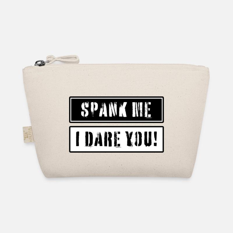 Spankme i dare you text Bio-Täschchen
