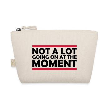 Not much going on - Organic Pouch - nature - Front