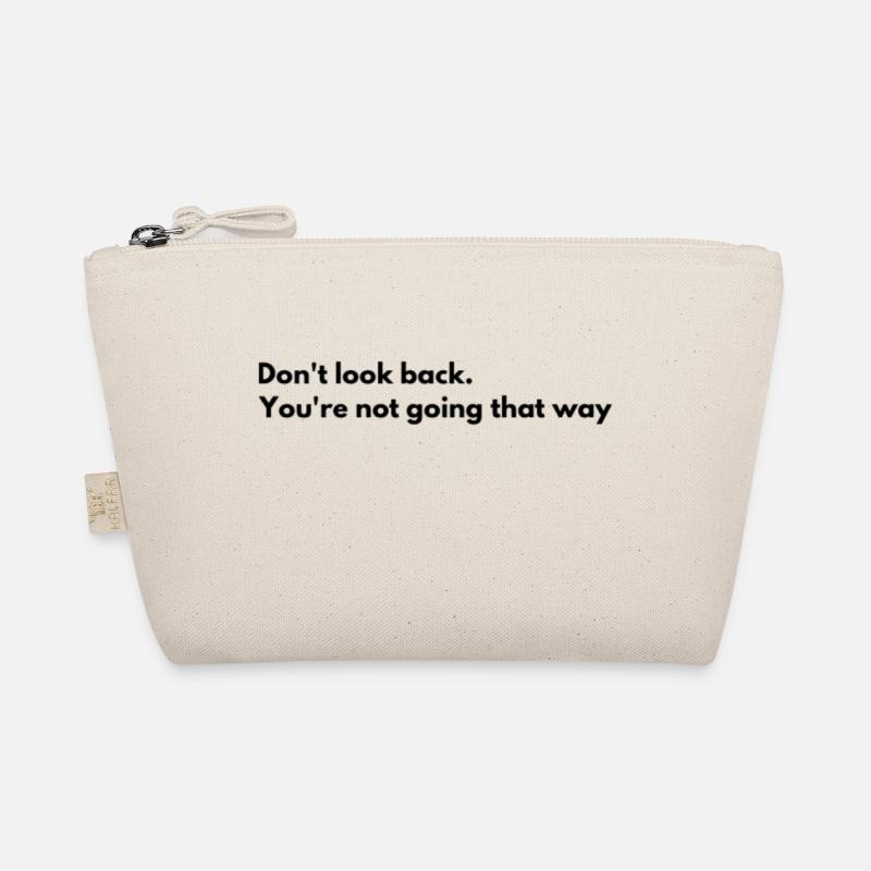 Don't look back, you don't go that way. Look for Organic Pouch