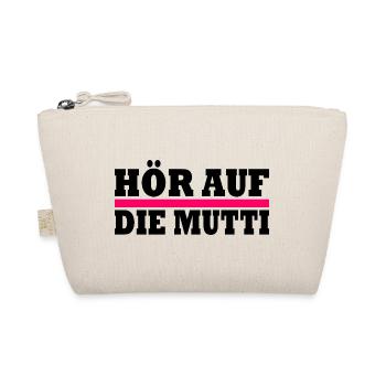 Hör auf die mutti - Bio-Täschchen - Natur - Vorne