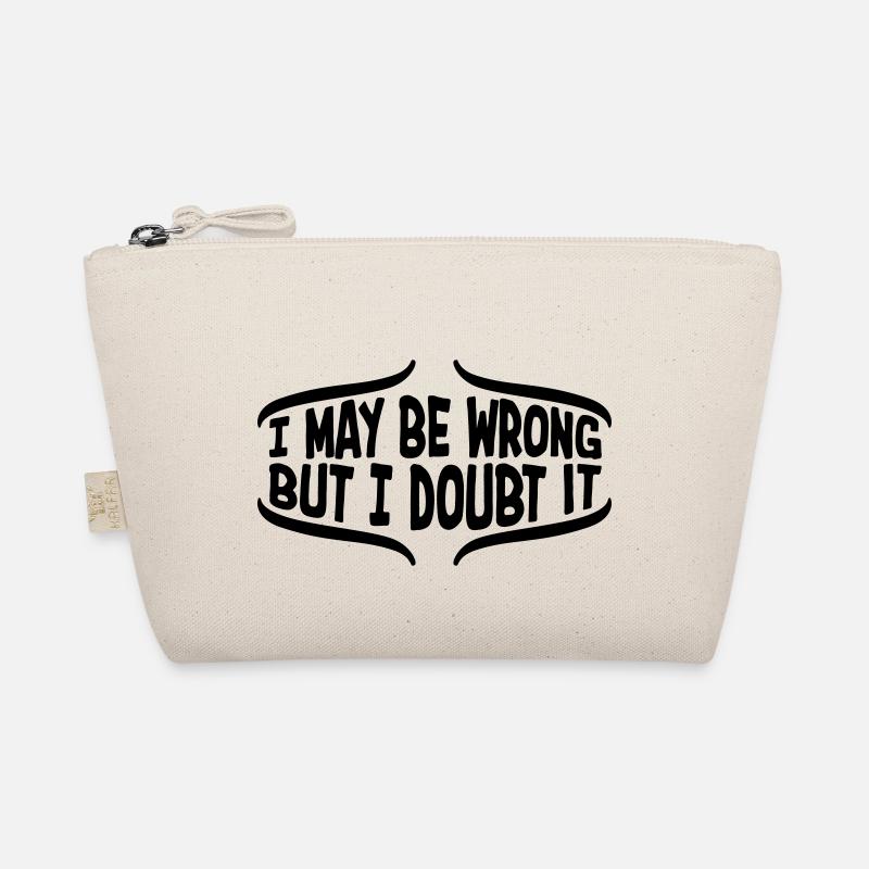 I may be wrong Organic Pouch