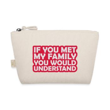you would understand Zitat - Bio-Täschchen - Natur - Vorne