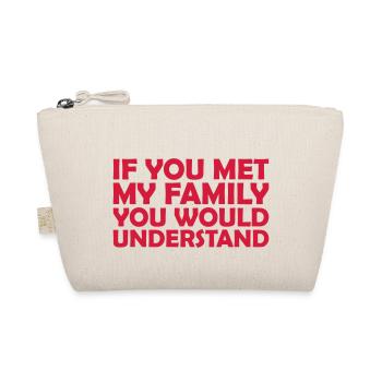 you would understand quote - Organic Pouch - nature - Front