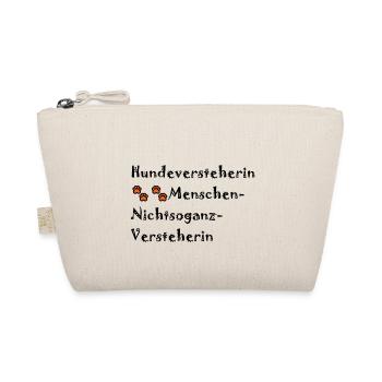 Hundeversteherin, Menschen nicht so ganz - Bio-Täschchen - Natur - Vorne