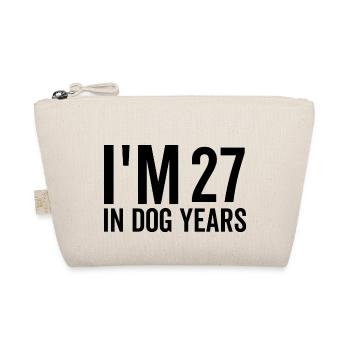 I'm 27 in Dog Years - Organic Pouch - nature - Front