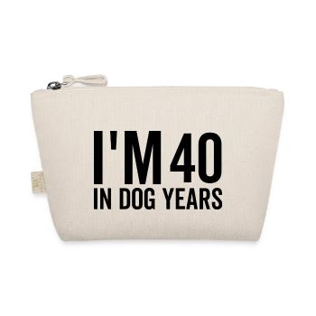 I'm 40 in Dog Years - Organic Pouch - nature - Front