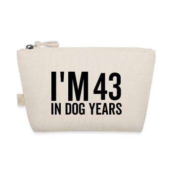 I'm 43 in Dog Years - Organic Pouch - nature - Front