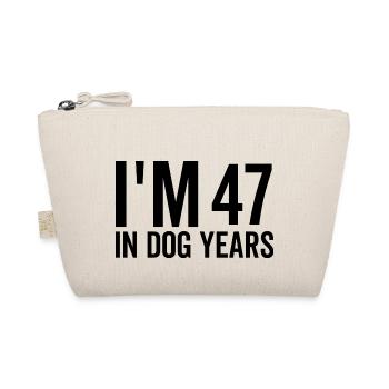 I'm 47 in Dog Years - Organic Pouch - nature - Front