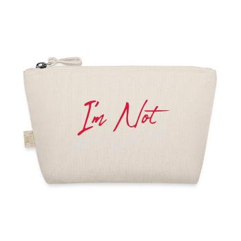 not getting ready today - Bio-Täschchen - Natur - Vorne