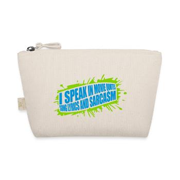 speak lyrics and sarcasm - Organic Pouch - nature - Front