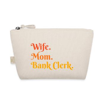 Wife Mom Graphic Bank Clerk Finance Banker Bookkee - Bio-Täschchen - Natur - Vorne