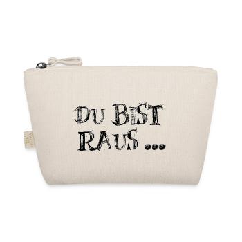 Du bist raus - Bio-Täschchen - Natur - Vorne