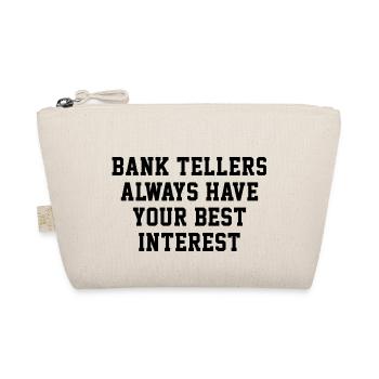 Bank Tellers Always Have Your Best Interest Banker - Bio-Täschchen - Natur - Vorne